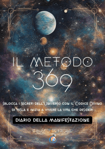 Il Diario della Manifestazione del Metodo 369 Il Diario della Manifestazione del Metodo 369