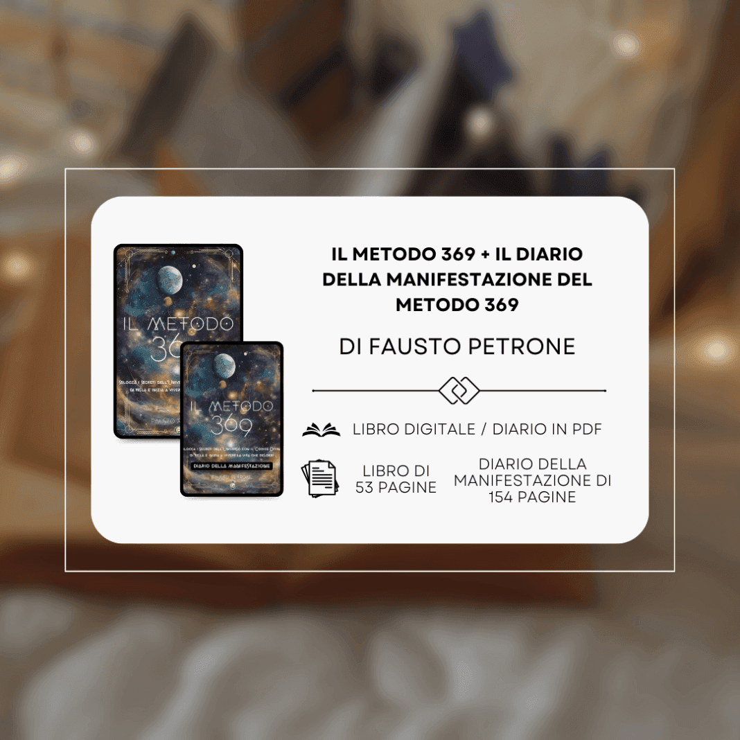 Il Metodo 369 e Il Diario della Manifestazione del Metodo 369, di Fausto Petrone