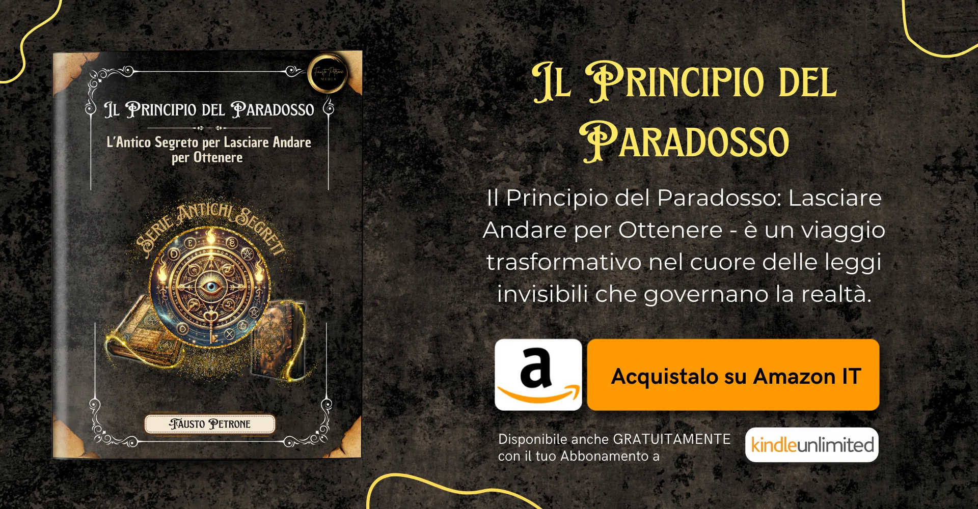 Il Principio del Paradosso: L’Antico Segreto per Lasciare Andare per Ottenere (Serie Antichi Segreti) Formato Kindle