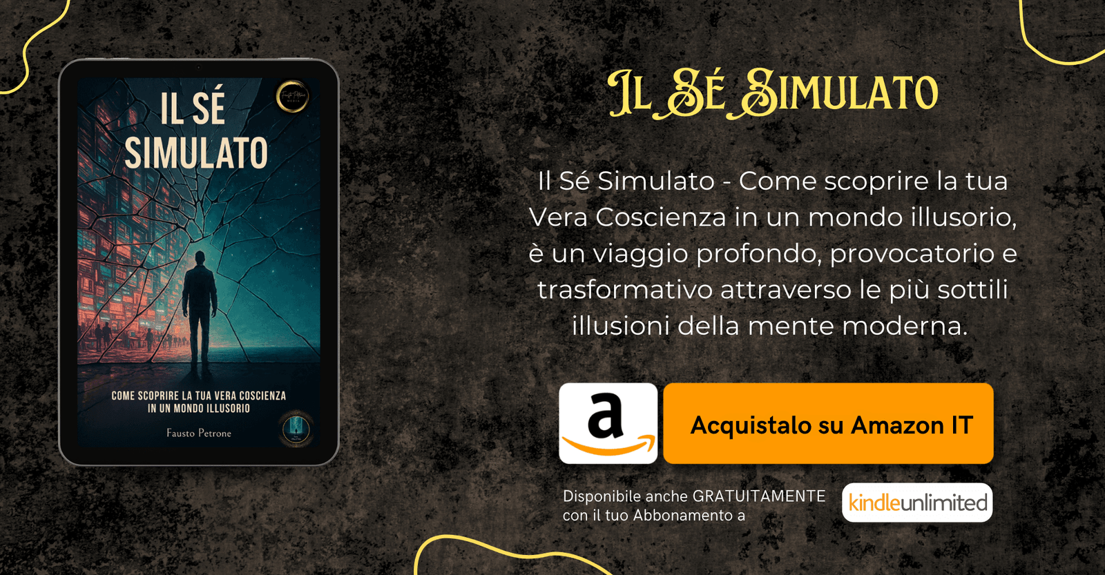 Il Sé Simulato: Come scoprire la tua Vera Coscienza in un mondo illusorio (Serie Oltre il Velo) Formato Kindle